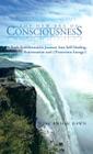 The New Era of Consciousness: A Truly Transformative Journey Into Self-Healing, Rejuvenation and ((Protection Energy)) By Jesse Anson Dawn Cover Image