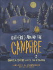 Gathered Around the Campfire: S'Mores and Stories Under the Stars By Melody A. Carlson Cover Image