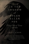 In the Shadow of Edgar Allan Poe: Classic Tales of Horror, 1816-1914 Cover Image