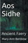Aos Sidhe By Mary Ann Benbow Cover Image