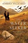 The Water Seeker By Kimberly Willis Holt Cover Image