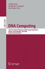 DNA Computing: 14th International Meeting on DNA Computing, DNA 14 Prague, Czech Republic, June 2-9, 2008 Revised Selected Papers (Lecture Notes in Computer Science #5347) Cover Image