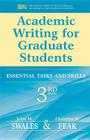 Academic Writing for Graduate Students, 3rd Edition: Essential Tasks and Skills (Michigan Series In English For Academic & Professional Purposes) By John M. Swales, Christine Feak Cover Image