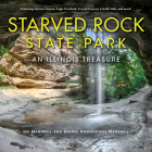 Starved Rock State Park: An Illinois Treasure By Lee Mandrell, Deedee Niederhouse-Mandrell Cover Image