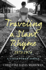 Traveling a Slant Rhyme: 1973-1974 (Lissa Power Series) By Christine Davis Merriman Cover Image