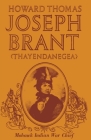 Joseph Brant (Thayendanegea) By North Country Books (Editor) Cover Image