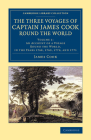 The Three Voyages of Captain James Cook Round the World By James Cook, Joseph Banks, John Hawkesworth (Compiled by) Cover Image