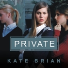 Private Lib/E By Kate Brian, Cassandra Campbell (Read by) Cover Image