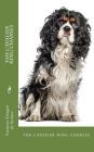 The cavalier king charles: the cavalier king charles By François Kiesgen de Richter Cover Image