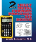 Sheet Metal Forming Processes and Die Design, 2e + 4090 Sheet Metal / HVAC Pro Calc Calculator (Set) By Vukota Boljanovic, Calculated Industries Cover Image