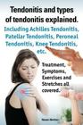 Tendonitis and the Different Types of Tendonitis Explained. Tendonitis Symptoms, Diagnosis, Treatment Options, Stretches and Exercises All Included. Cover Image