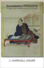 Sangaku Proofs: A Japanese Mathematician at Work By J. Marshall Unger Cover Image