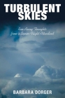 Turbulent Skies: Run-Away Thoughts from a Senior Flight Attendant By Barbara Dorger Cover Image