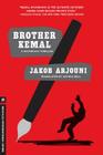 Brother Kemal: A Kayankaya Thriller (5) (Melville International Crime) By Jakob Arjouni, Anthea Bell (Translated by) Cover Image