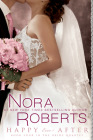 Happy Ever After (Bride Quartet #4) By Nora Roberts Cover Image
