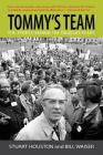 Tommy's Team: The People Behind the Douglas Years By Bill Waiser, Stuart Houston Cover Image
