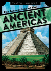 The Innovations of the Ancient Americas By Janey Levy Cover Image