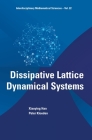 Dissipative Lattice Dynamical Systems By Xiaoying Han, Peter Kloeden Cover Image