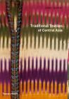 Traditional Textiles of Central Asia Cover Image