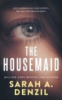 The Housemaid By Sarah A. Denzil Cover Image