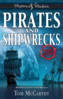 Pirates and Shipwrecks: True Stories (Mystery and Mayhem) By Tom McCarthy Cover Image