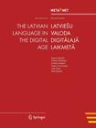The Latvian Language in the Digital Age (White Paper) By Georg Rehm (Editor), Hans Uszkoreit (Editor) Cover Image