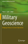 Military Geoscience: Bridging History to Current Operations (Advances in Military Geosciences) By Peter L. Guth (Editor) Cover Image