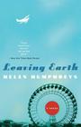 Leaving Earth: A Novel By Helen Humphreys Cover Image