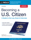 Becoming a U.S. Citizen: A Guide to the Law, Exam & Interview Cover Image