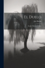 El Duelo: Estudio Histórico-Crítico By José Borras Cover Image