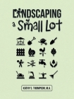 Landscaping a Small Lot Cover Image