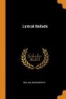 Lyrical Ballads By William Wordsworth Cover Image