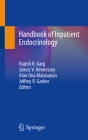 Handbook of Inpatient Endocrinology By Rajesh K. Garg (Editor), James V. Hennessey (Editor), Alan Ona Malabanan (Editor) Cover Image