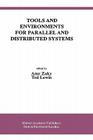 Tools and Environments for Parallel and Distributed Systems By Amr Zaky (Editor), Ted Lewis (Editor) Cover Image