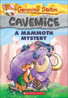 Mammoth Mystery (Geronimo Stilton Cavemice #15) By Geronimo Stilton, Giuseppe Facciotto, Julia Heim Cover Image