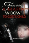 From Being a Mafia Widow to God's Child By Robin Colombo Cover Image