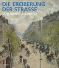 Die Eroberung Der Strasse: Von Monet Bis Grosz By Hirmer Verlag, Verlag Hirmer Cover Image