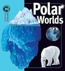 Polar Worlds (Insiders) By Rosalyn Wade Cover Image