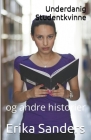 Underdanig Studentkvinne og andre historier By Erika Sanders Cover Image