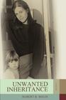 Unwanted Inheritance By Robert B. Bolin Cover Image