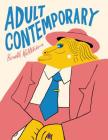 Adult Contemporary By Bendik Kaltenborn Cover Image