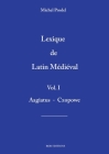 lexique de latin médiéval vol.1 By Michel Prodel Cover Image