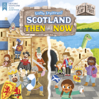 Little Explorers: Scotland Then and Now (Lift the Flap, See the Past) (Picture Kelpies) By Louise Forshaw (Illustrator) Cover Image