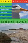 Great Escapes: Long Island Cover Image