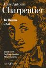 Te Deum: Vocal Score (Faber Edition) By Marc-Antoine Charpentier (Composer) Cover Image