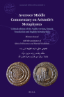Averroes' Middle Commentary on Aristotle's Metaphysics: Critical Edition of the Arabic Version, French Translation and English Introduction (Islamicate Intellectual History #11) Cover Image