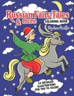Russian Fairy Tales & more Coloring Book: 24 detailed illustrations for you to color! (Coloring Books for Kids #1) By Anna Nadler Cover Image