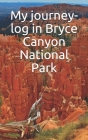 My journey-log in Bryce Canyon National Park: Write all your road trip in west mountain Untited States, how to prepare camping in Utah By Toub Cover Image