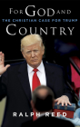 For God and Country: The Christian Case for Trump By Ralph Reed, Tom Parks (Read by) Cover Image