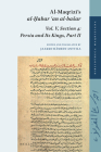 Al-Maqrīzī's Al-Ḫabar ʿan Al-Basar: Vol. V, Section 4: Persia and Its Kings, Part II (Bibliotheca Maqriziana #9) By Jaakko Hämeen-Anttila Cover Image